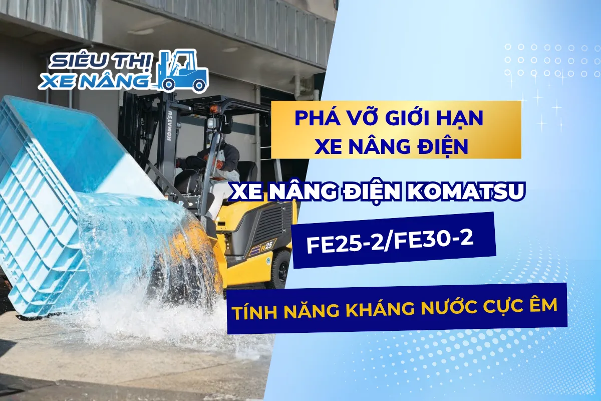 Xe Nâng Điện Komatsu FE25-2:FE30-2