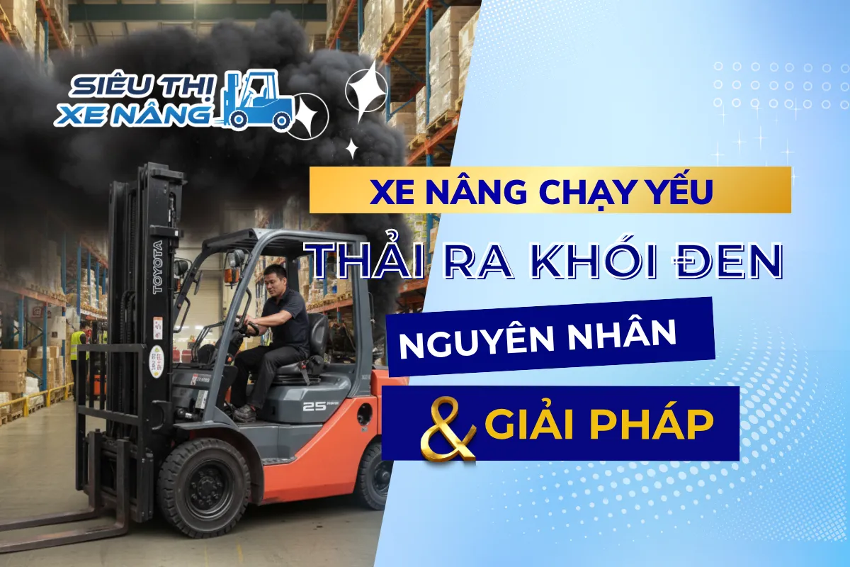 xe nâng dầu chạy yếu và ra khói đen