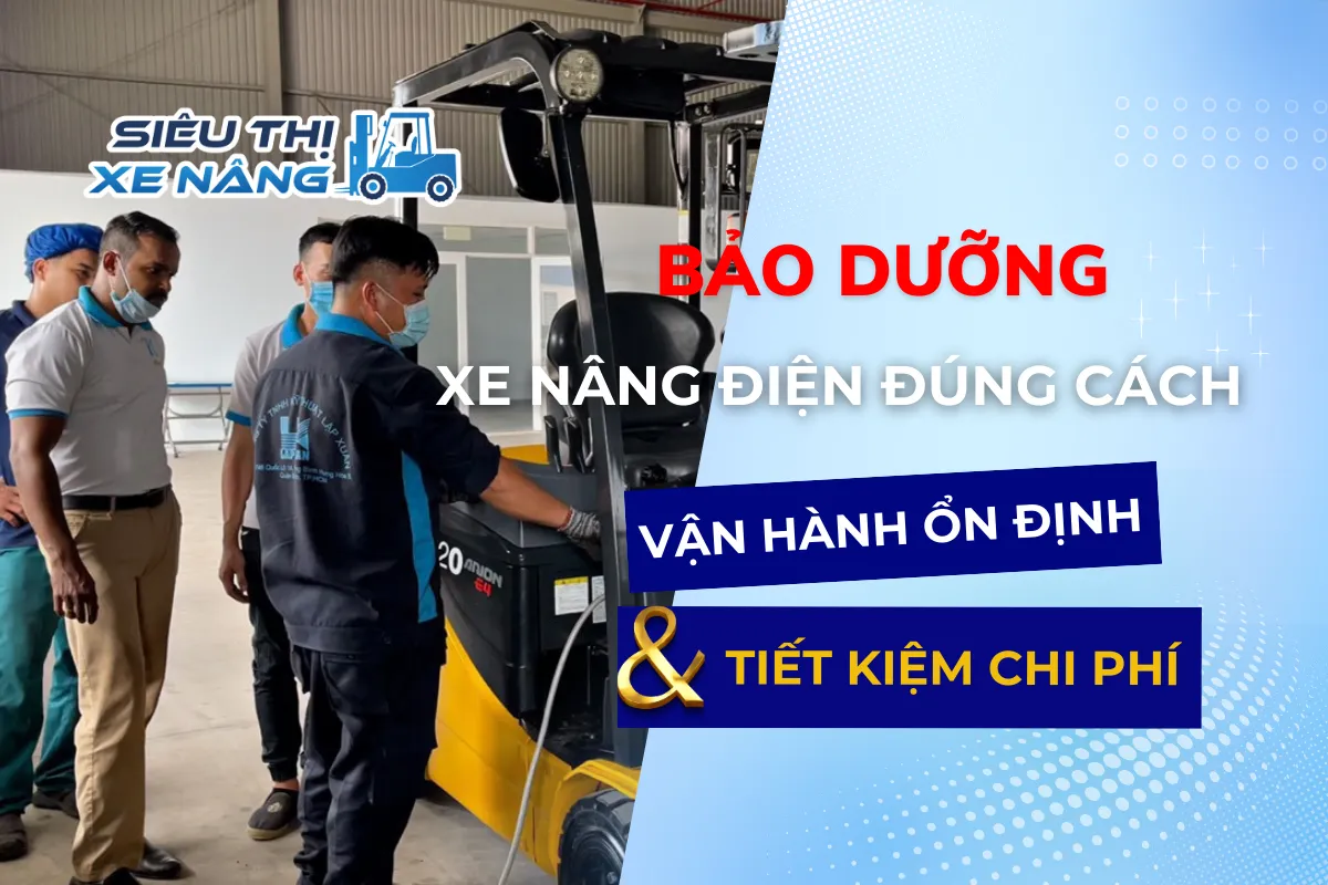 Bảo dưỡng xe nâng điện