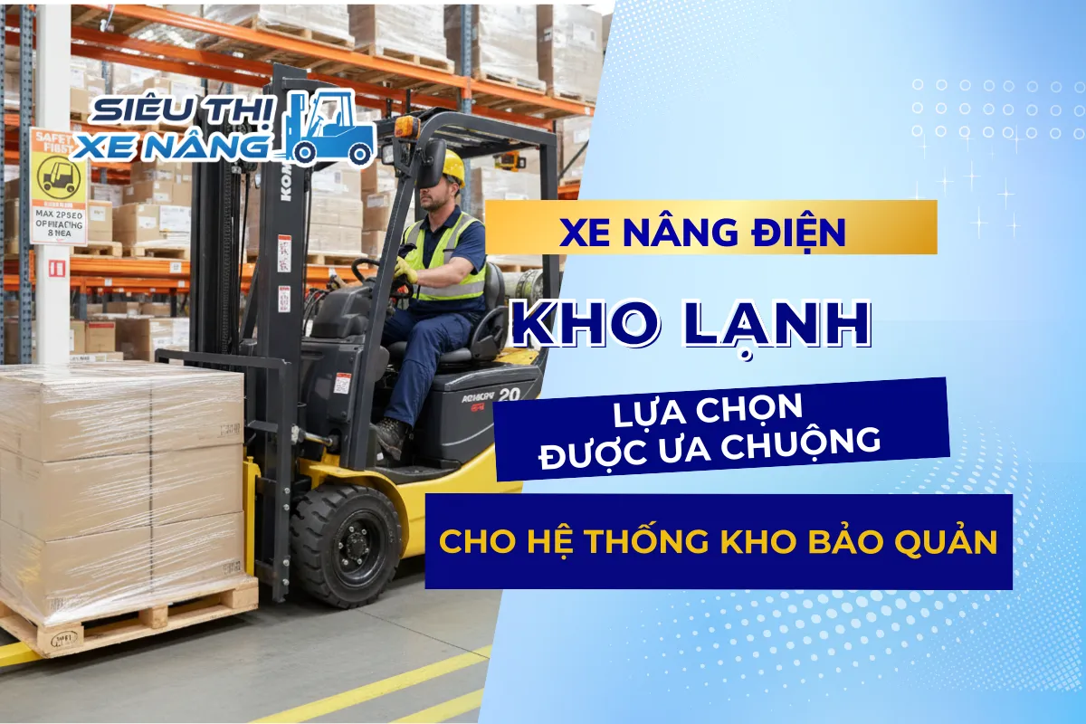 Xe nâng điện kho lạnh
