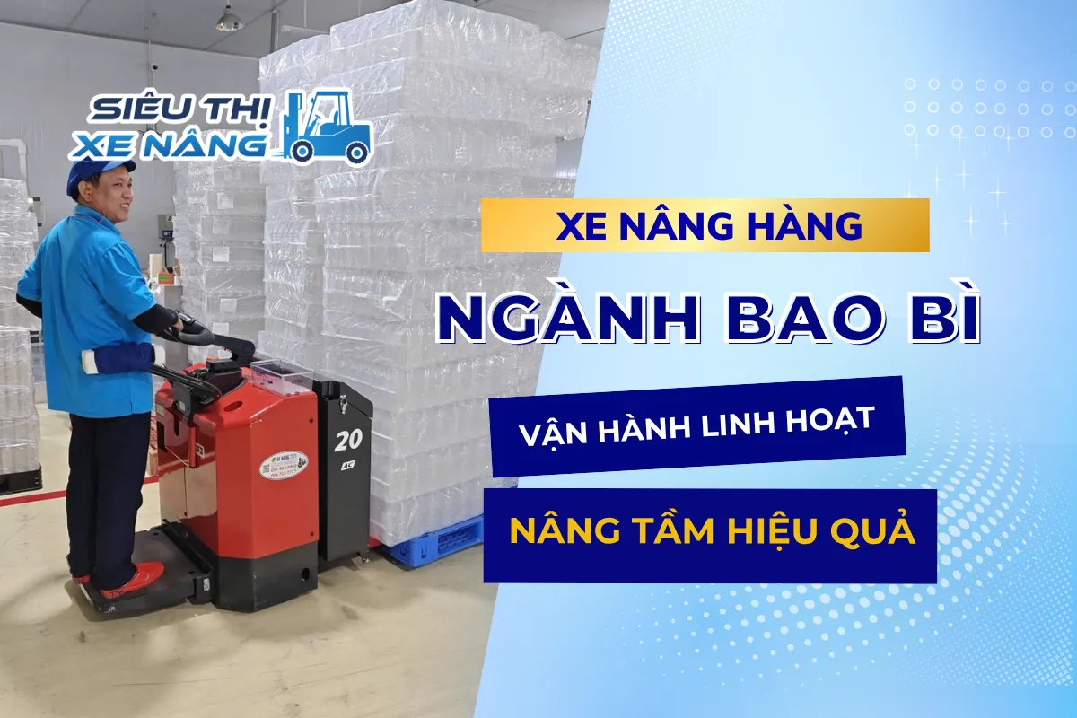 Xe nâng hàng ngành bao bì
