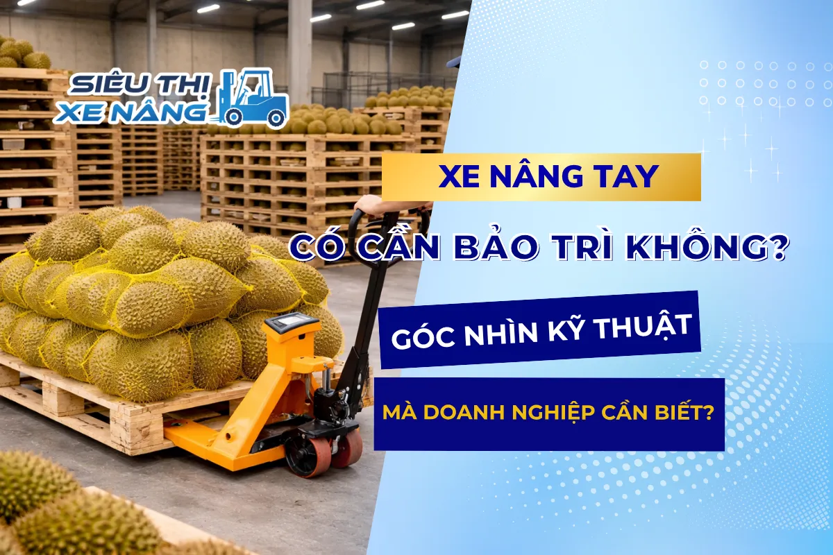 Xe nâng tay - Xe nâng thuỷ lực