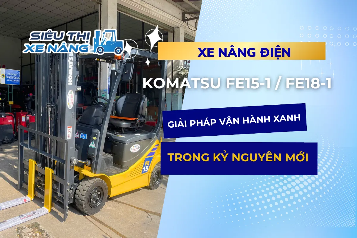 Xe nâng điện Komatsu FE15-1 : FE18-1 bìa