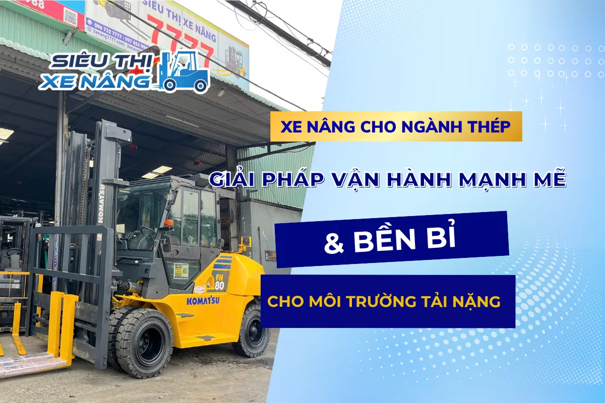 Xe nâng cho ngành thép