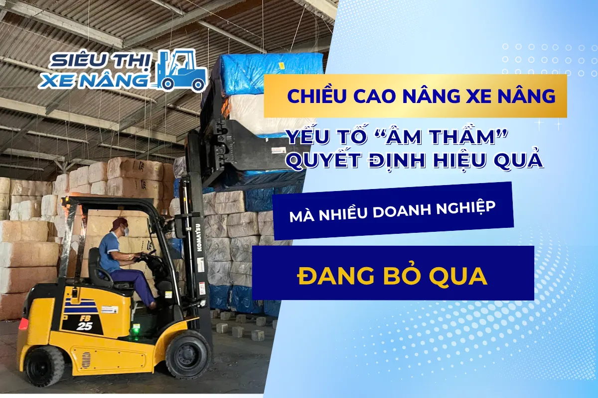 Chiều Cao Nâng Xe Nâng