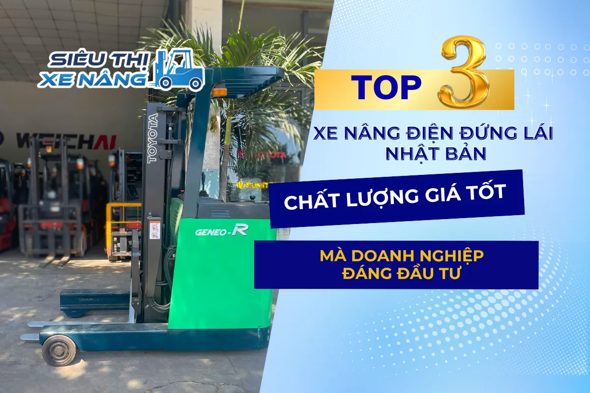 xe nâng điện đứng lái Nhật Bản chất lượng giá tốt